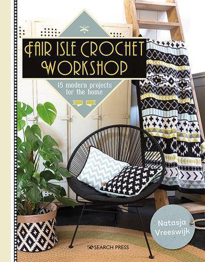 Fair Isle Crochet Workshop Book by Natasja Vreeswijk